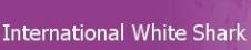 INTERNATIONAL WHITE SHARK
